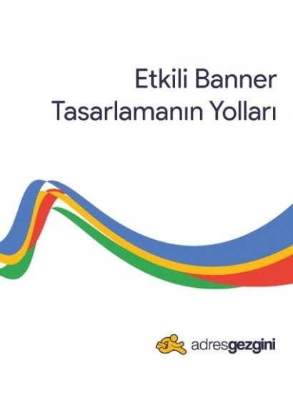Etkili Banner Tasarlamanın Yolları Etkili Banner Tasarlamanın Yolları
