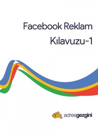 Facebook Reklam Kılavuzu - Başlangıç Facebook Reklam Kılavuzu - Başlangıç
